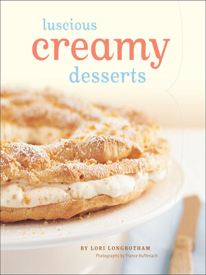 cover image of Luscious Creamy Desserts